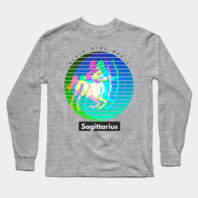 Sagittarius Black Girl Magic (zodiac sign) Long Sleeve T-Shirt by PersianFMts